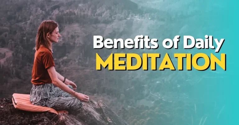 Benefits of Daily Meditation