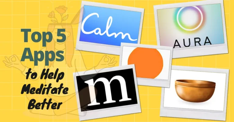 TOP 5 APPS TO MEDITATE.