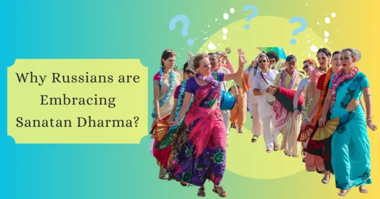 Why Russians are Embracing Sanatan Dharma